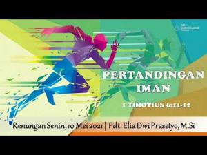 Embedded thumbnail for Pertandingan Iman - Renungan Senin, 10 Mei 2021
