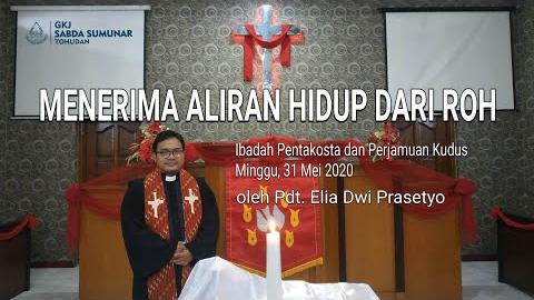 Embedded thumbnail for Ibadah Minggu Pentakosta dan Perjamuan Kudus, 31 Mei 2020