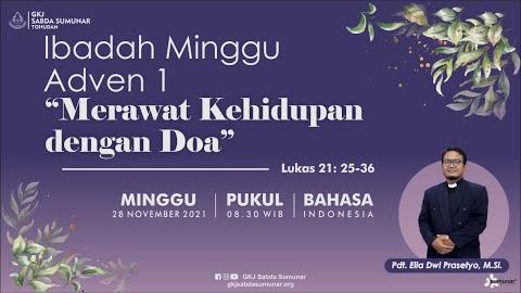 Embedded thumbnail for Ibadah Minggu Adven 1 Minggu, 28 November 2021