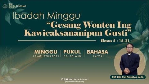 Embedded thumbnail for Ibadah Minggu, 15 Agustus 2021